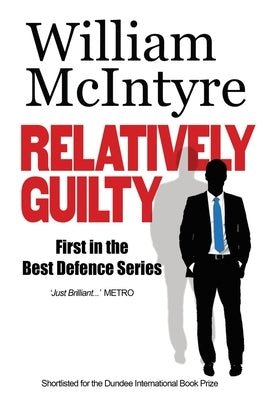 Relatively Guilty by McIntyre, William