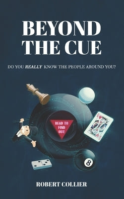 Beyond the Cue: Do You Really Know the People Around You? by Collier, Robert