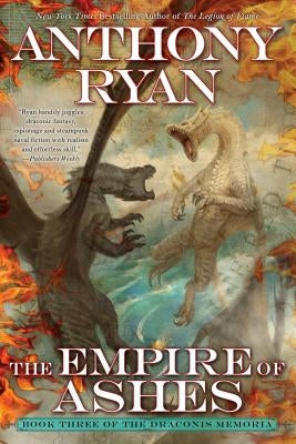 The Empire of Ashes by Ryan, Anthony