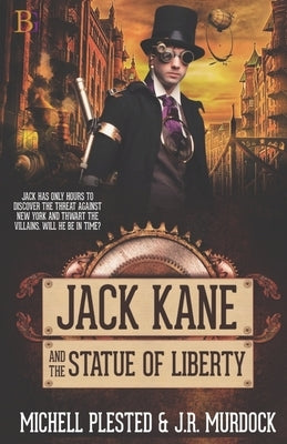 Jack Kane And The Statue Of Liberty by Murdock, J. R.