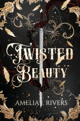 Twisted Beauty by Rivers, Amelia J.