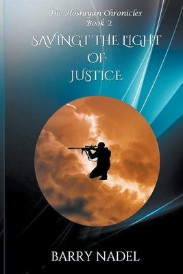 Saving the Light of Justice by Nadel, Barry