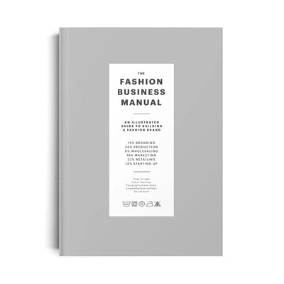 The Fashion Business Manual: All Illustrated Guide to Building a Fashion Brand by Fashionary