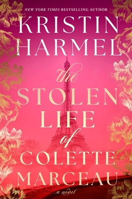 The Stolen Life of Colette Marceau by Harmel, Kristin