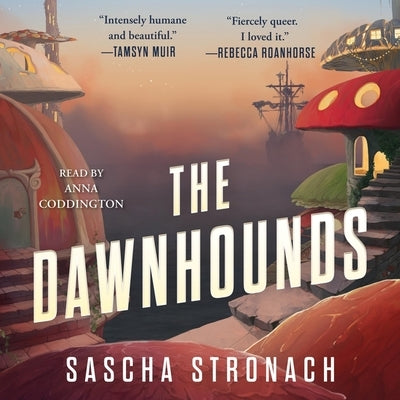 The Dawnhounds by Stronach, Sascha