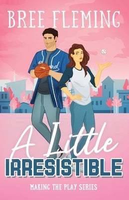 A Little Irresistible by Fleming, Bree