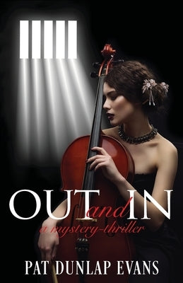 Out and In: A mystery-thriller by Evans, Pat Dunlap