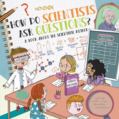 How Do Scientists Ask Questions?: A Book about the Scientific Method by Hayes, Madeline J.