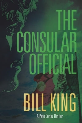 The Consular Official by King, Bill