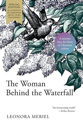 The Woman Behind the Waterfall: A Celebration of Ukrainian Culture by Meriel, Leonora