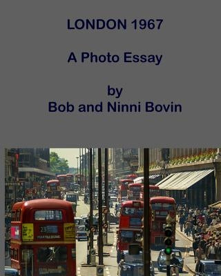 London 1967: A Photo Essay by Bovin, Ninni