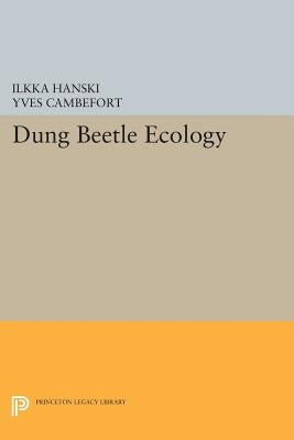 Dung Beetle Ecology by Hanski, Ilkka