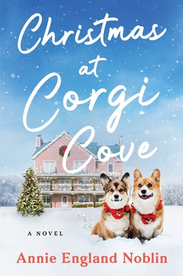 Christmas at Corgi Cove by Noblin, Annie England