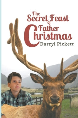 The Secret Feast of Father Christmas by Pickett, Darryl