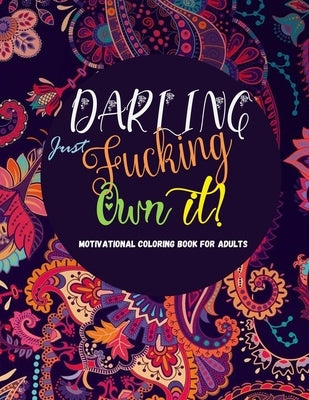 Motivational coloring book for adults: Inspirational quotes coloring book: Adult swearing coloring book for men and women by Coloring Books, Fb