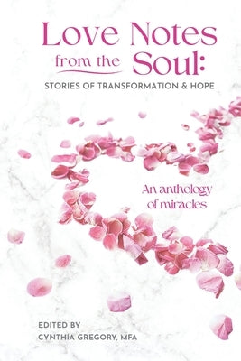 Love Notes From the Soul by Gregory, Cynthia