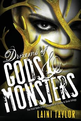 Dreams of Gods & Monsters by Taylor, Laini