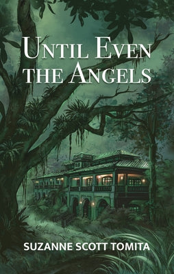 Until Even the Angels by Tomita, Suzanne Scott