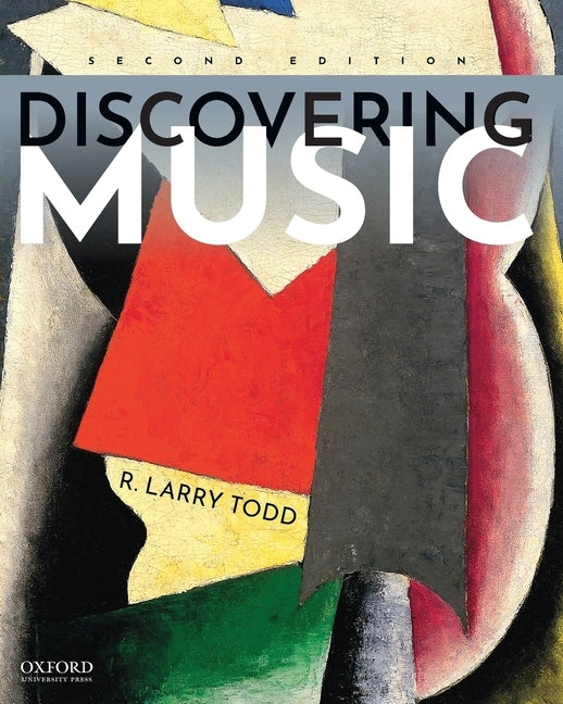 Discovering Music by Todd, R. Larry