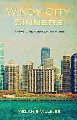 Windy City Sinners by Villines, Melanie