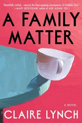 A Family Matter by Lynch, Claire