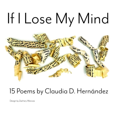 If I Lose My Mind by Hernandez, Claudia D.