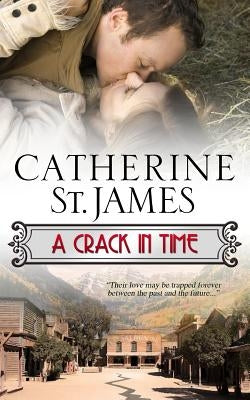 A Crack in Time by St James, Catherine