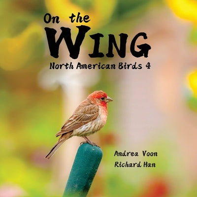 On the Wing - North American Birds 4 by Voon, Andrea