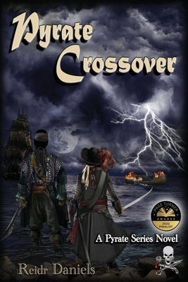 Pyrate Crossover: A Pyrate Series Novel by Daniels, Reidr