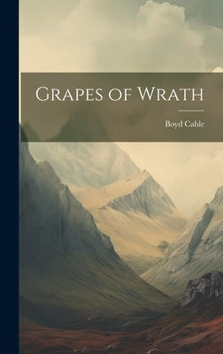 Grapes of Wrath by Cable, Boyd