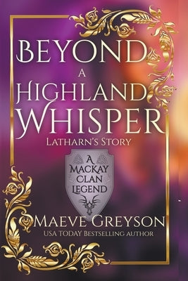 Beyond a Highland Whisper by Greyson, Maeve