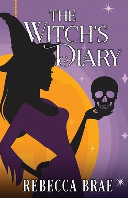 The Witch's Diary by Brae, Rebecca