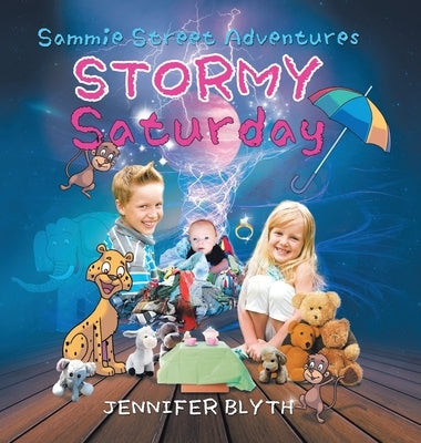 Sammie Street Adventures: Stormy Saturday by Blyth, Jennifer