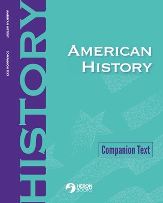 American History Companion Text by Books, Heron