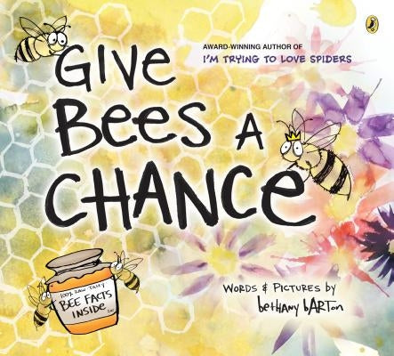 Give Bees a Chance by Barton, Bethany