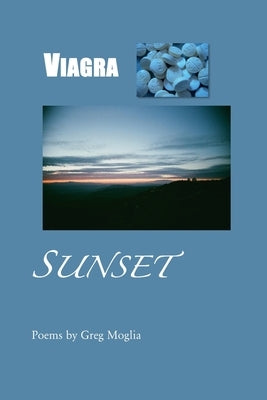 Viagra Sunset by Moglia, Greg