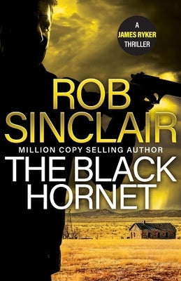 The Black Hornet by Sinclair, Rob