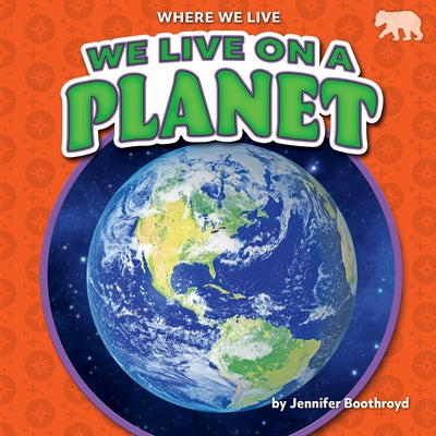 We Live on a Planet by Boothroyd, Jennifer