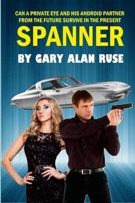 Spanner by Ruse, Gary Alan