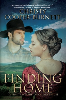 Finding Home: A Time Travel Historical Adventure by Cooper-Burnett, Christy