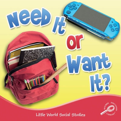 Need It or Want It? by Hord, Colleen