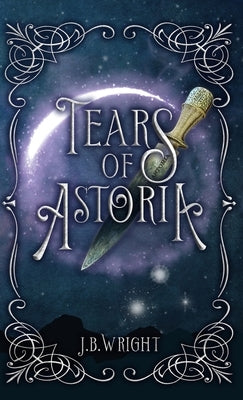 Tears of Astoria by Wright, J. B.