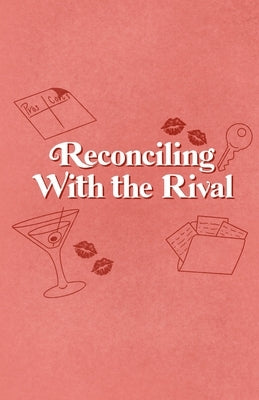 Reconciling With the Rival by Tudor, Emily