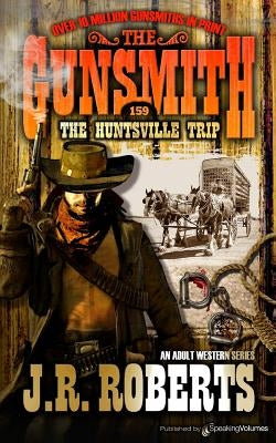 The Huntsville Trip by Roberts, J. R.