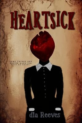 Heartsick by Reeves, Dia