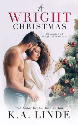 A Wright Christmas: A Single Dad Holiday Romance by Linde, K. A.