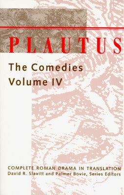 Plautus: The Comedies by Slavitt, David R.