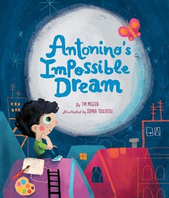 Antonino's Impossible Dream by McGlen, Tim