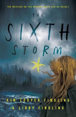 The Sixth Storm by Cooper Findling, Kim