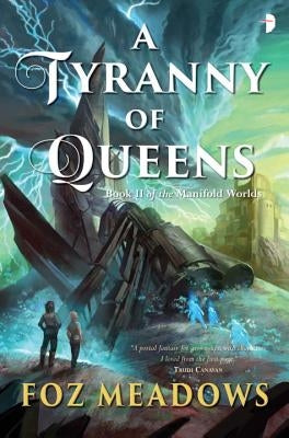 A Tyranny of Queens by Meadows, Foz